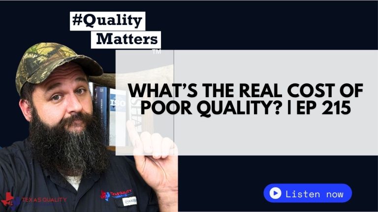 Ep 215 - The Real Cost of Poor Quality? #QualityMatters
