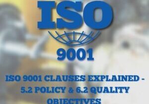 ISO 9001 CLAUSES EXPLAINED - 5.2 Policy & 6.2 Quality objectives and planning to achieve them