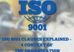 ISO 9001 Clauses Explained - 4 Context of the organization